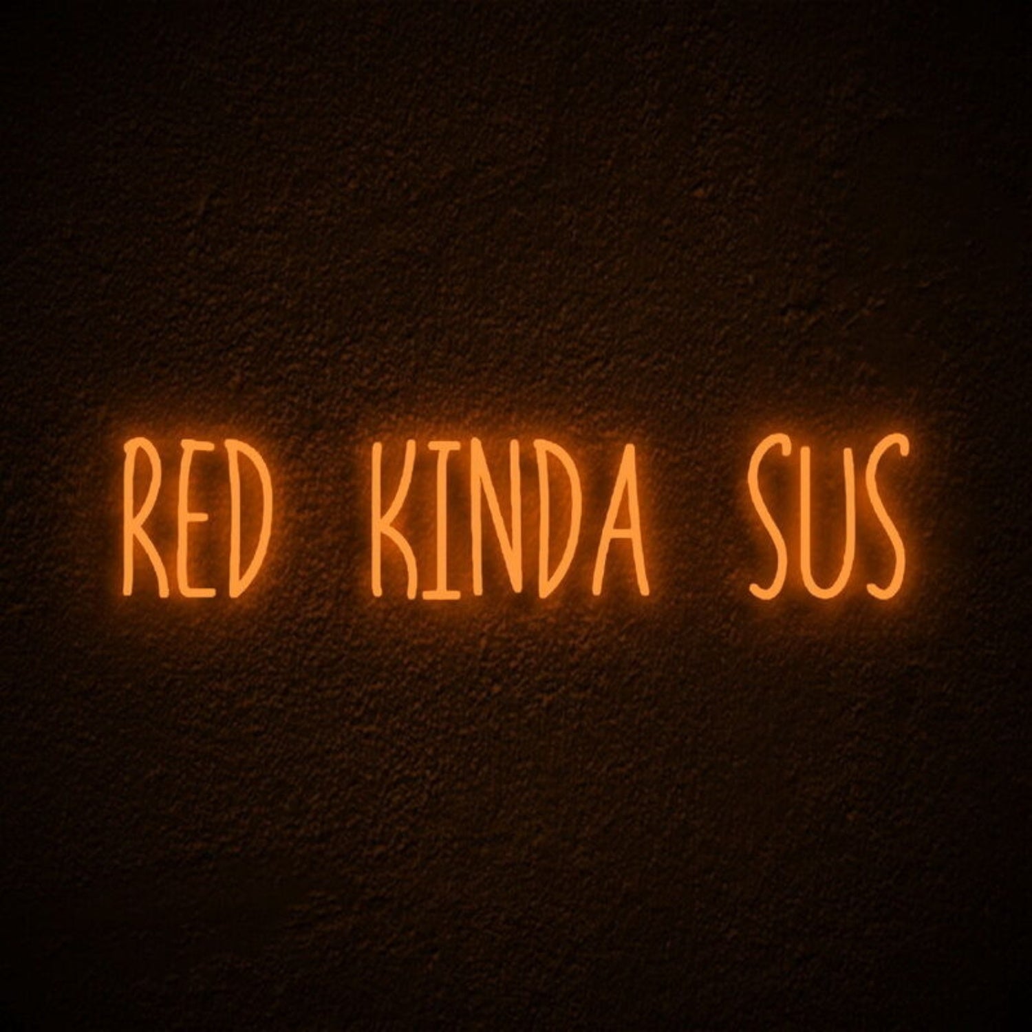 Red Kinda Sus Led Neon Sign Famong Us Fans | Shineneon