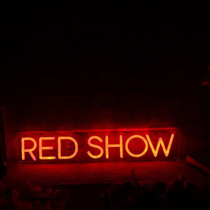 Red Show Custom Led Neon Sign - Shineneon
