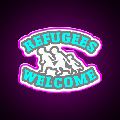Refugees Welcome Welcome Led Neon Sign Open Sign Rgb Color - Shineneon