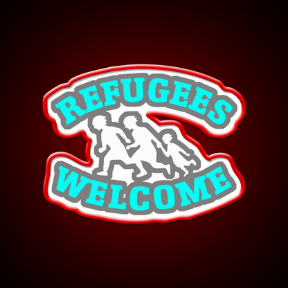 Refugees Welcome Welcome Led Neon Sign Open Sign Rgb Color - Shineneon