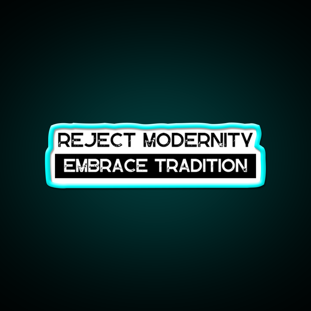 Reject Modernity Embrace Tradition Gym Fitness Led Neon Sign Rgb Color