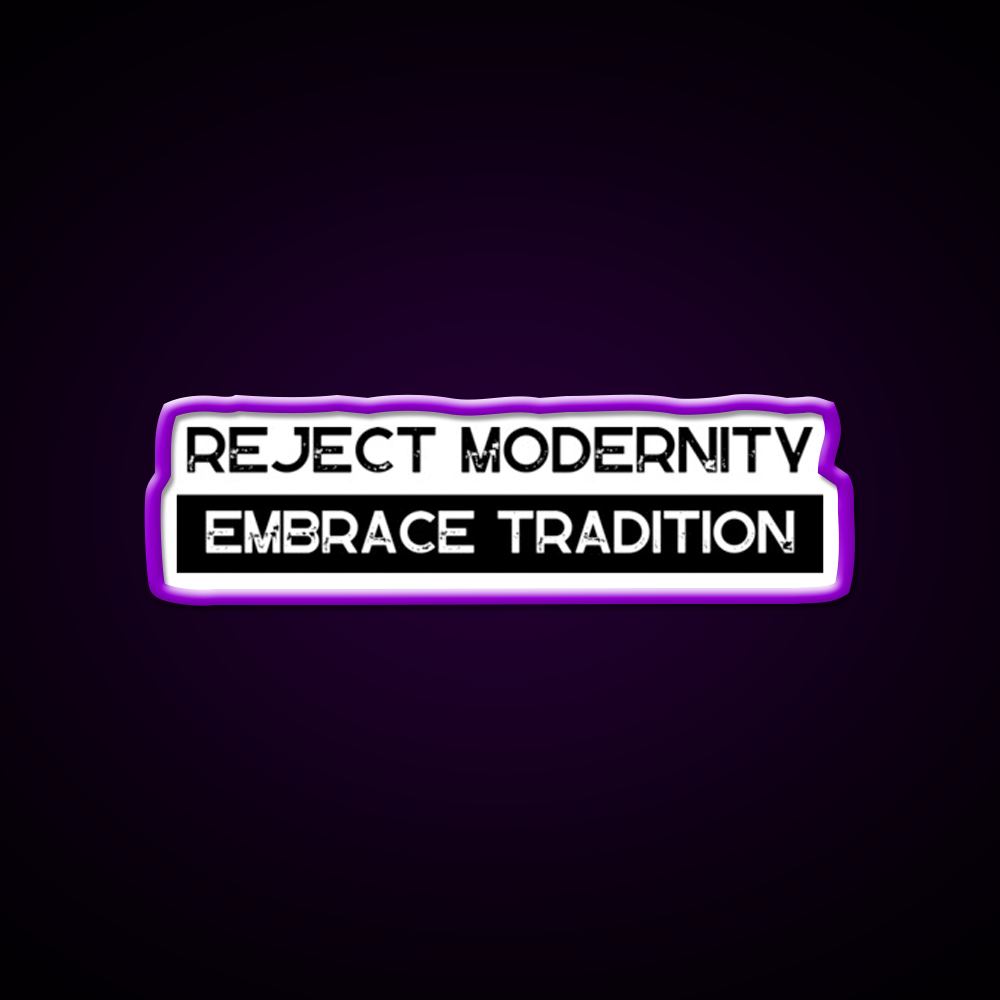 Reject Modernity Embrace Tradition Gym Fitness Led Neon Sign Rgb Color