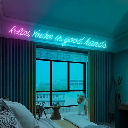 Relax And Unwind Youre In Good Hands With Our Led Neon Sign | Shineneon