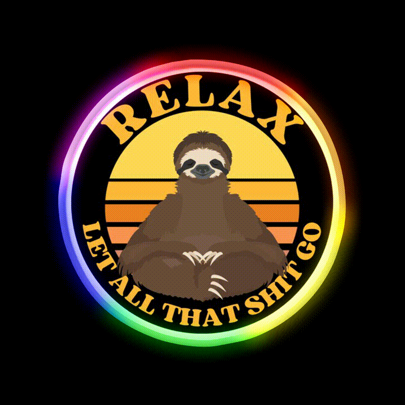 Relax Let All That Shit Go Funny Yoga Sloth Yoga Led Neon Sign Rgb Color