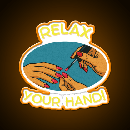 Relax Your Hand Funny Gifts For Nail Tech Nail Salon Led Neon Sign Rgb Color - Shineneon