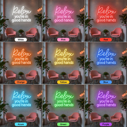 Relax Youre In Good Hands LED Neon Sign - 05 Color Grid