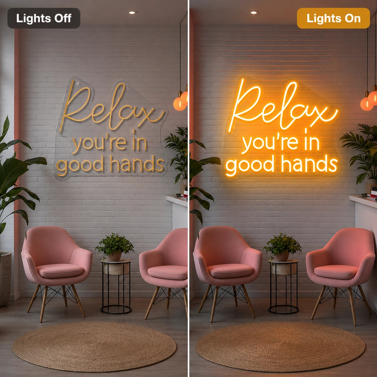 Relax Youre In Good Hands LED Neon Sign - 06 Day Night Comparison