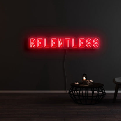 Relentless Led Neon Sign | Shineneon