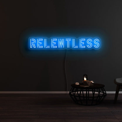 Relentless Led Neon Sign | Shineneon