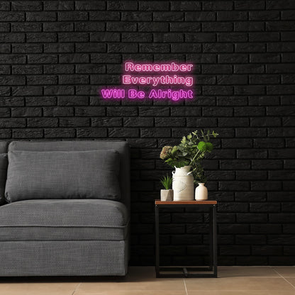 Remember Everything Will Be Alright Led Neon Signs Wall Art | Shineneon