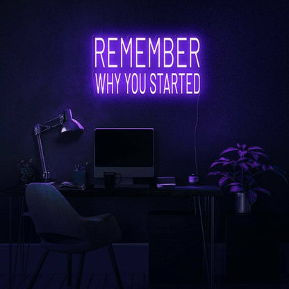 Remember Why You Started Led Neon Sign | Shineneon