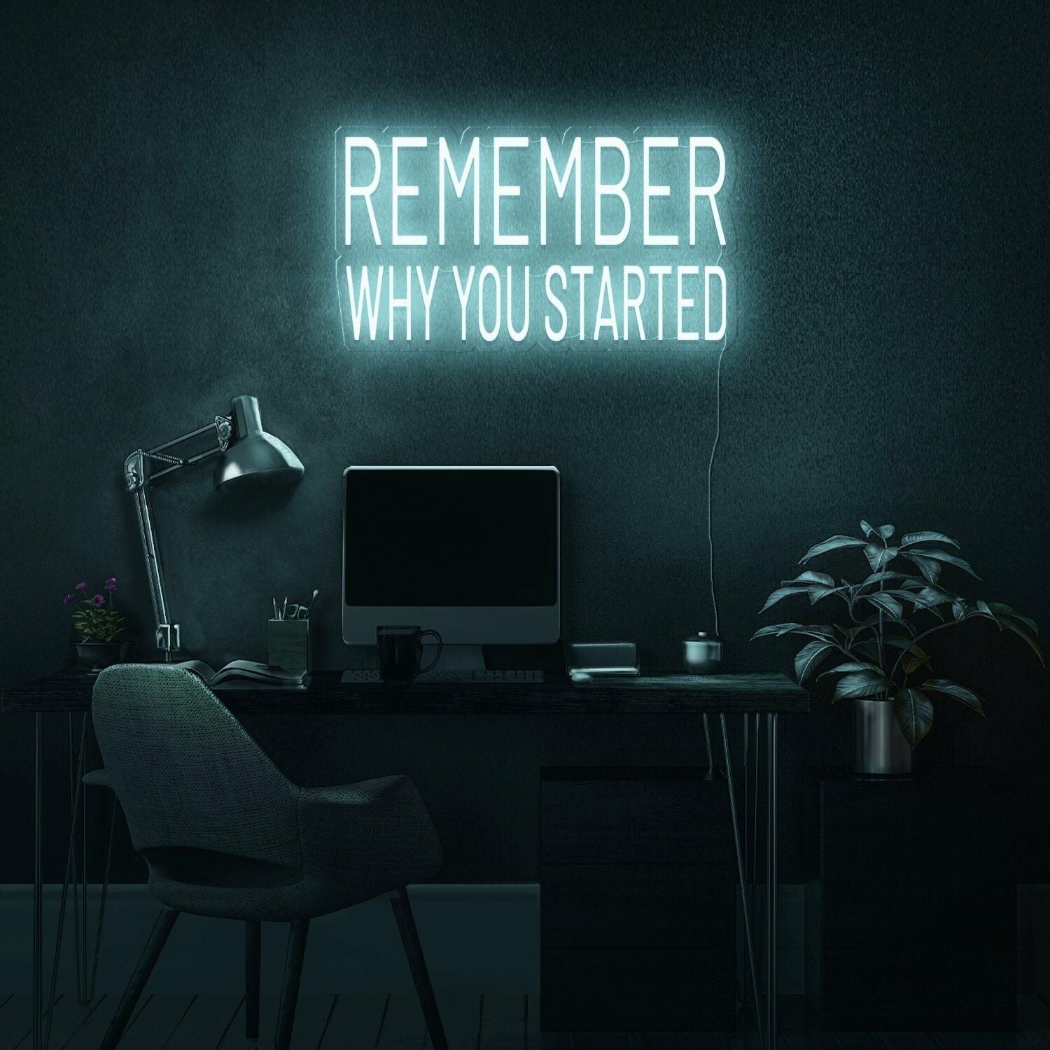 Remember Why You Started Led Neon Sign | Shineneon