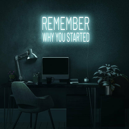 Remember Why You Started Led Neon Sign | Shineneon