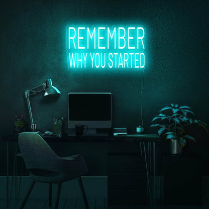 Remember Why You Started Led Neon Sign | Shineneon