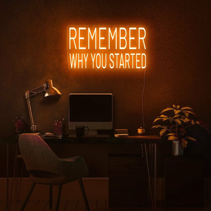 Remember Why You Started Led Neon Sign | Shineneon