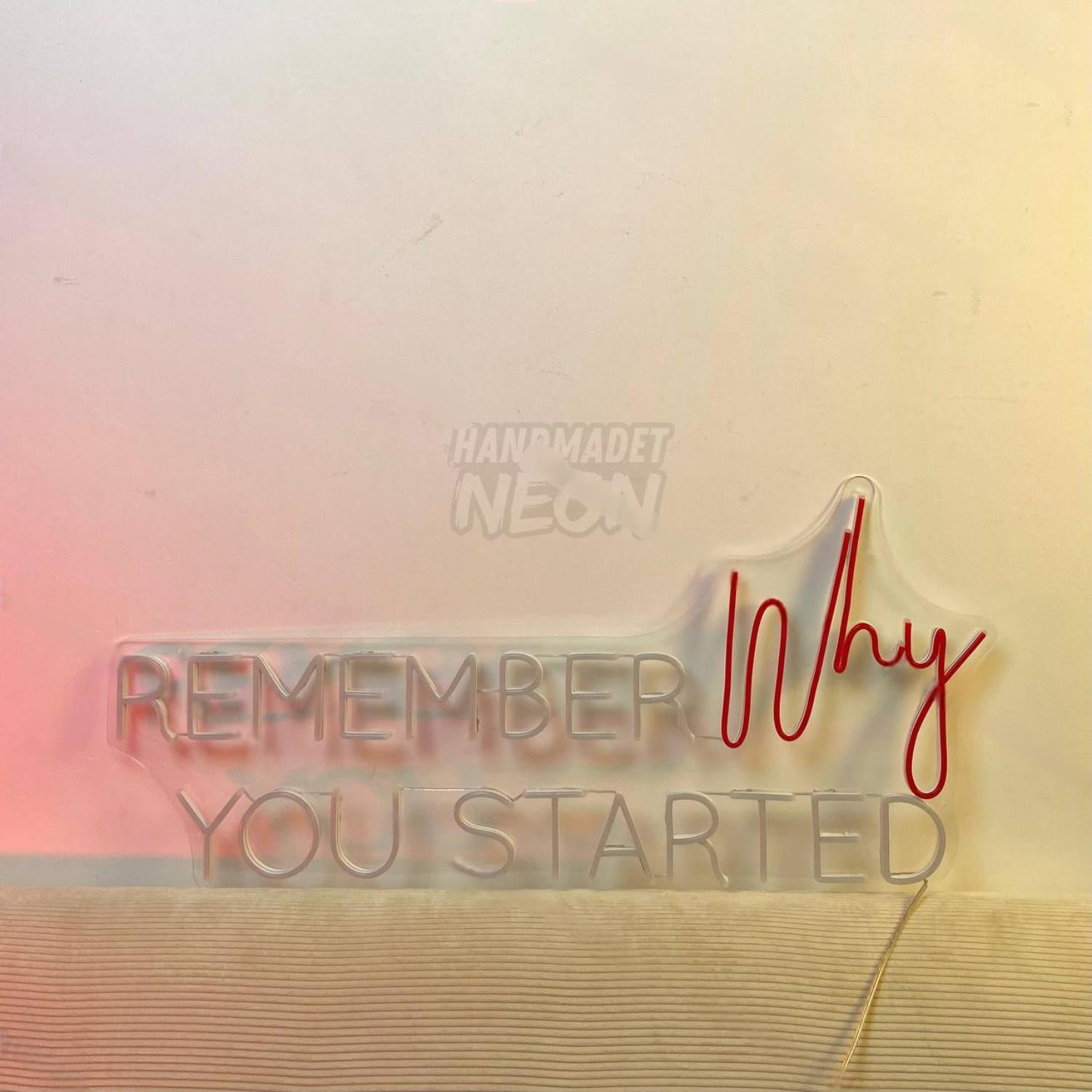 Remember Why You Started Led Neon Sign Led Neon Sign For Room | Shineneon