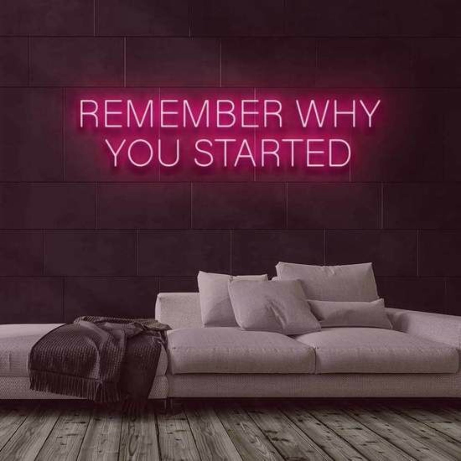 Remember Why You Started Motivate Persistence With Neon Reminder | Shineneon