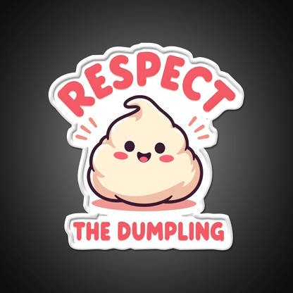 Respect The Dumpling Led Neon Sign Chinese Food Rgb Color - Shineneon
