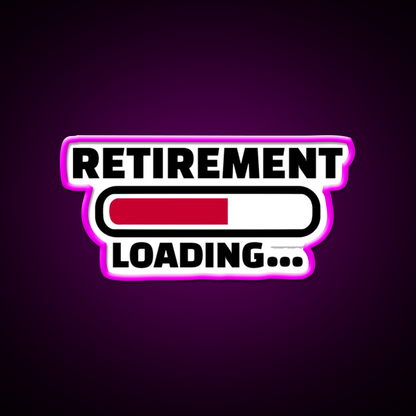 Retirement Loading Man Cave Bar Led Neon Sign Rgb Color