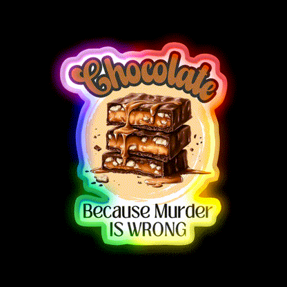 Retro Chocolate Because Murder Is Wrong Man Cave Bar Led Neon Sign Rgb Color