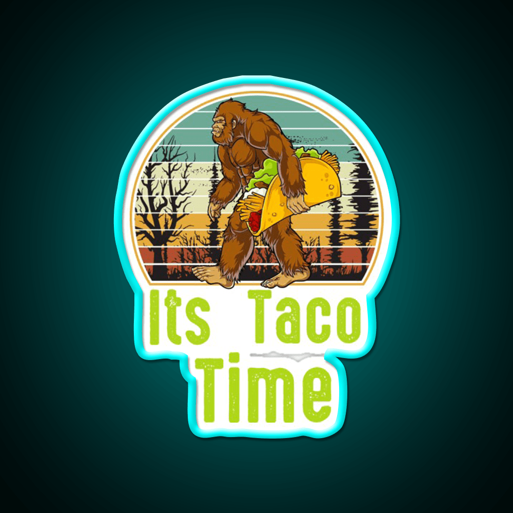 Retro Its Taco Time Bigfoot Taco Time Bigfoot Taco Led Neon Sign Rgb Color - Shineneon
