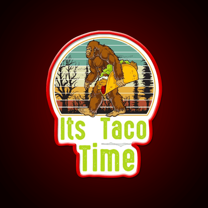 Retro Its Taco Time Bigfoot Taco Time Bigfoot Taco Led Neon Sign Rgb Color - Shineneon