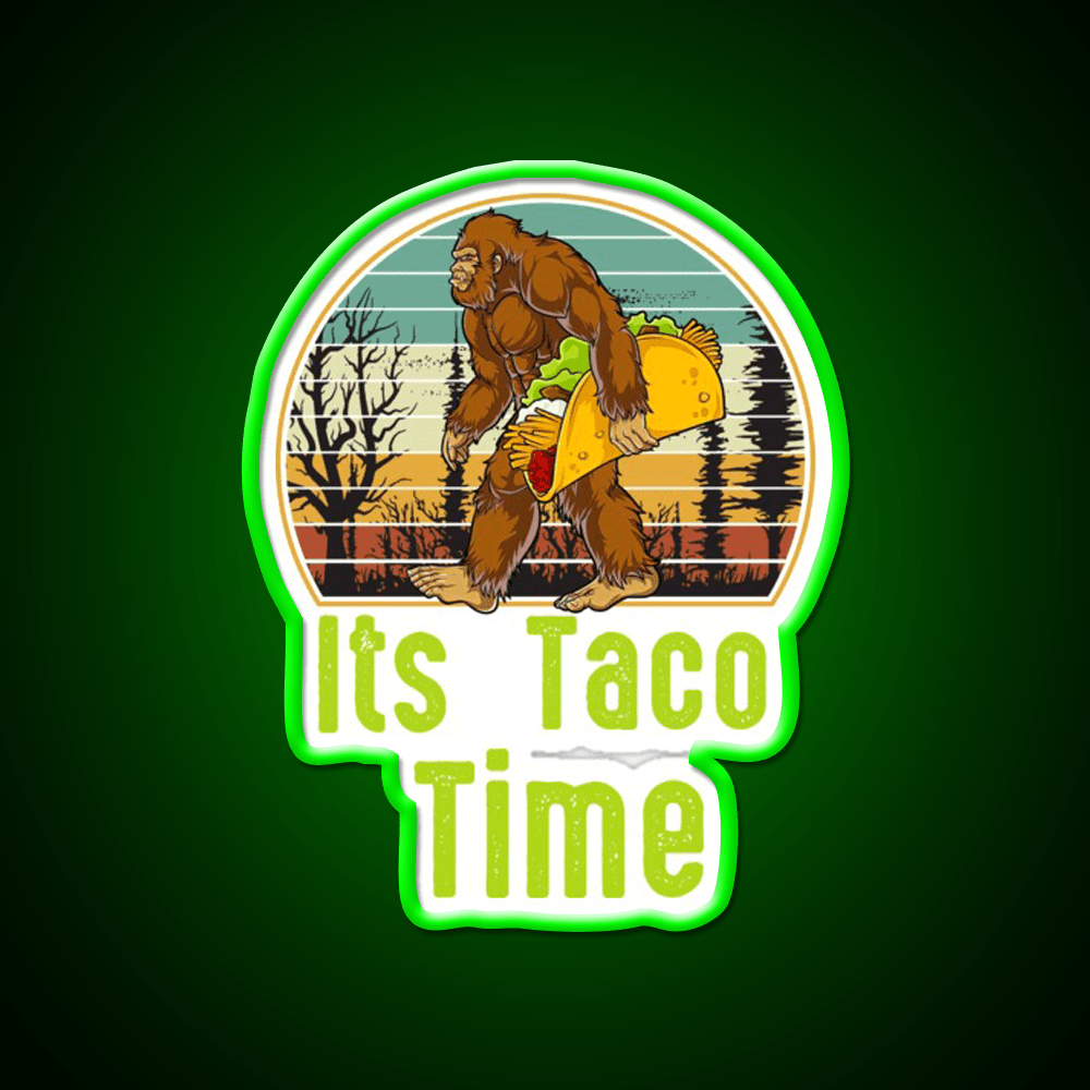 Retro Its Taco Time Bigfoot Taco Time Bigfoot Taco Led Neon Sign Rgb Color - Shineneon