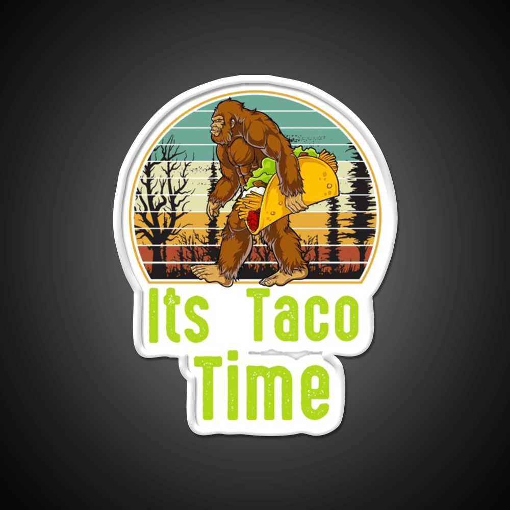 Retro Its Taco Time Bigfoot Taco Time Bigfoot Taco Led Neon Sign Rgb Color - Shineneon