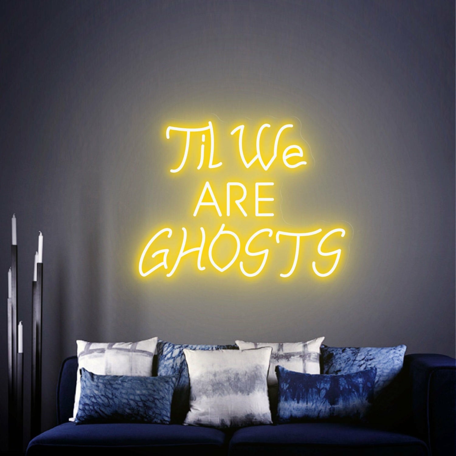 Revamp Your Goth-Inspired Space Til We Are Ghosts Led Neon Sign | Shineneon
