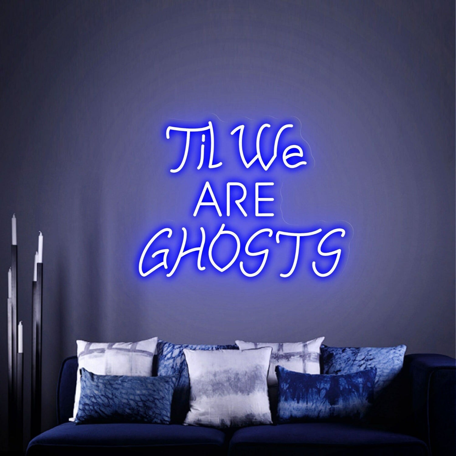 Revamp Your Goth-Inspired Space Til We Are Ghosts Led Neon Sign | Shineneon