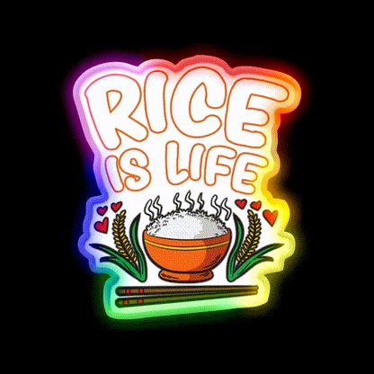 Rice Is Life Indian Chinese Filipino Humor Led Neon Sign Chinese Food Rgb Color