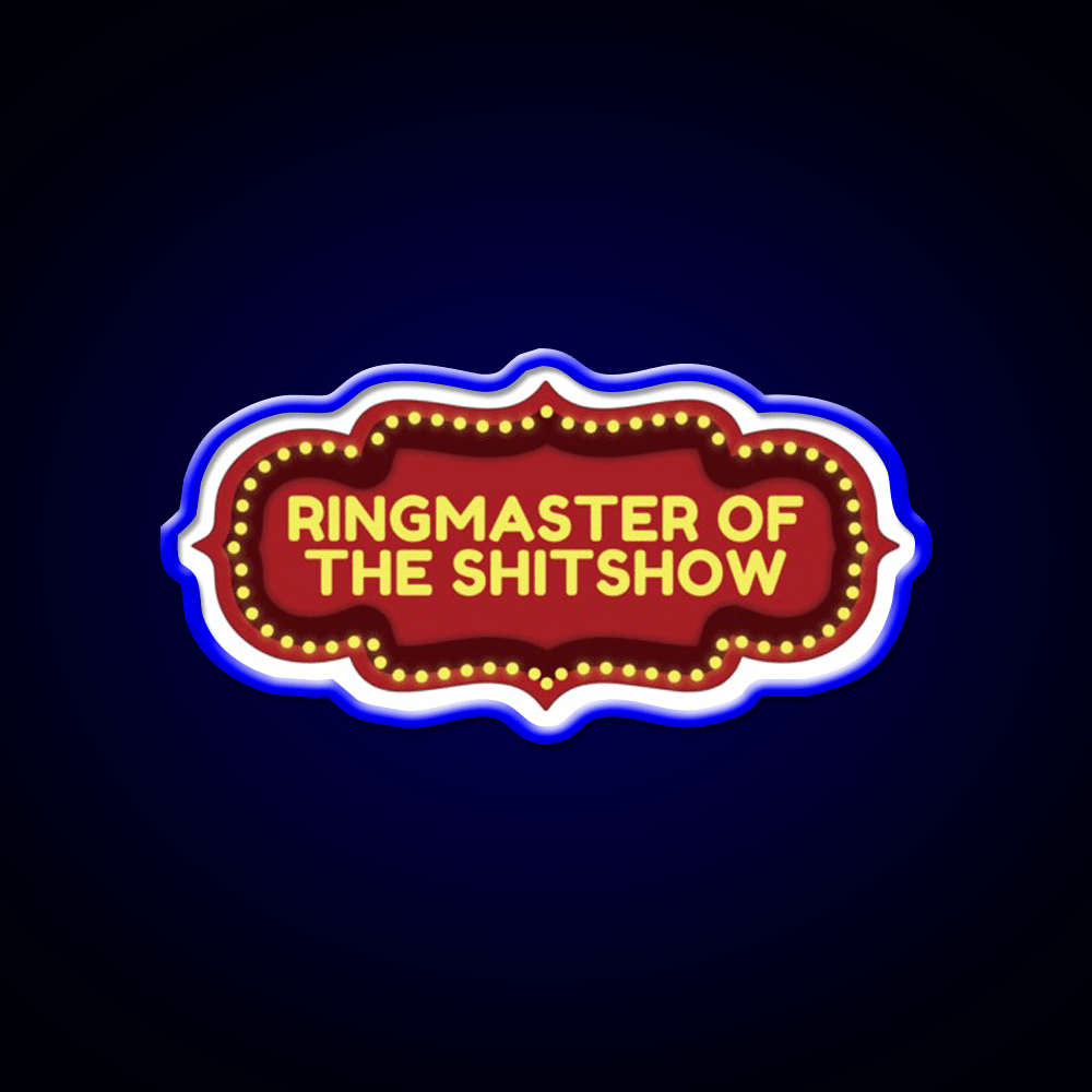 Ringmaster Of The Shitshow Welcome Led Neon Sign Open Sign Rgb Color - Shineneon