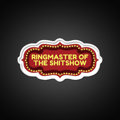 Ringmaster Of The Shitshow Welcome Led Neon Sign Open Sign Rgb Color - Shineneon