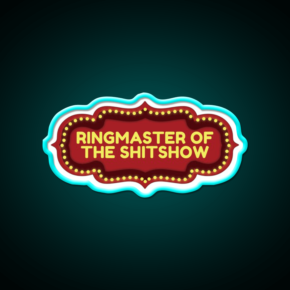Ringmaster Of The Shitshow Welcome Led Neon Sign Open Sign Rgb Color - Shineneon