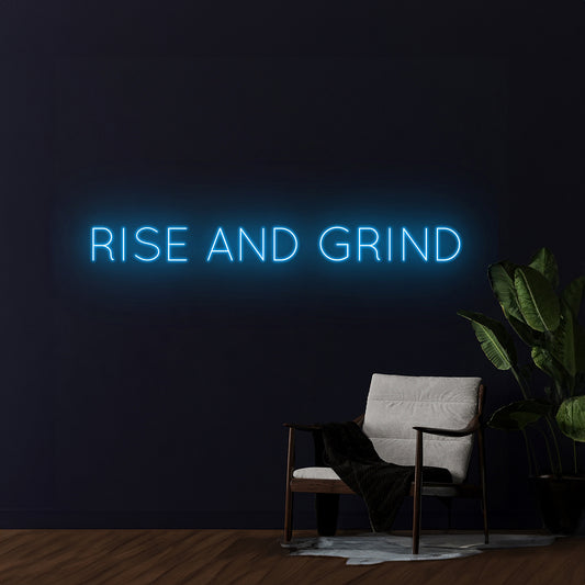 Rise Grind Neon Sign