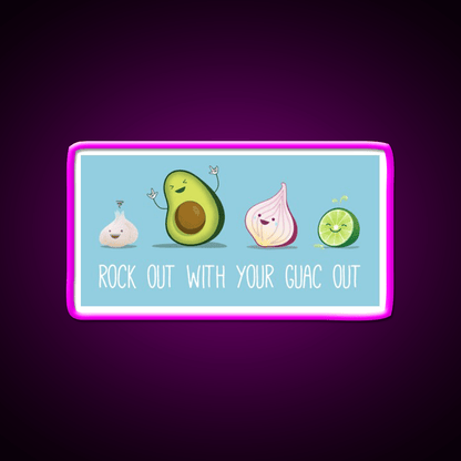 Rock Out With Your Guac Out Snack Food Led Neon Sign Rgb Color - Shineneon