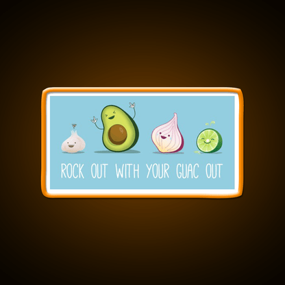 Rock Out With Your Guac Out Snack Food Led Neon Sign Rgb Color - Shineneon