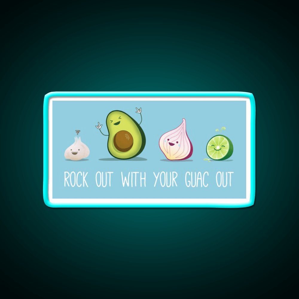 Rock Out With Your Guac Out Snack Food Led Neon Sign Rgb Color - Shineneon