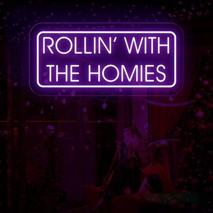 Rollin' With The Homies Neon Sign Cannabis Weed Smoker Gift | Shineneon