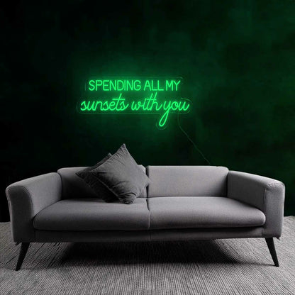 Romantic Spending All My Sunsets With You Neon Sign | Shineneon