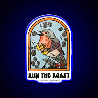 Run The Roast Cafe Led Neon Sign Espresso Bar Art Rgb Color