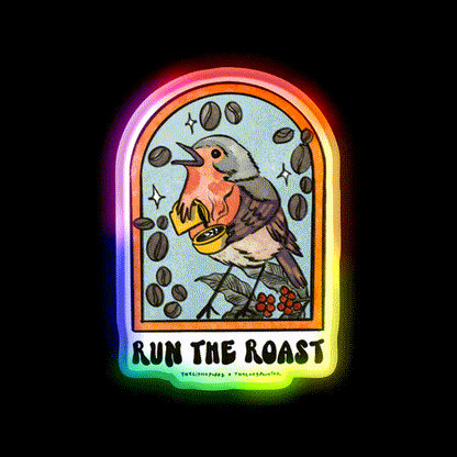 Run The Roast Cafe Led Neon Sign Espresso Bar Art Rgb Color