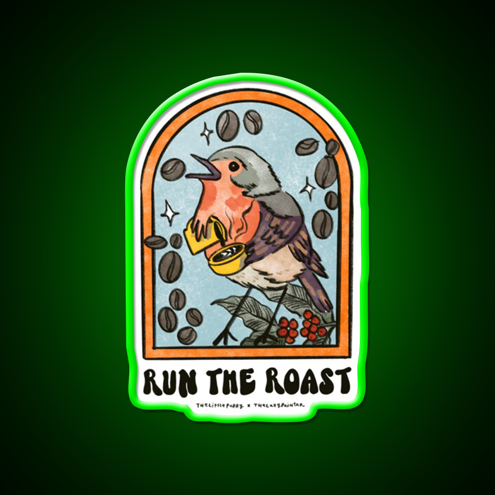 Run The Roast Cafe Led Neon Sign Espresso Bar Art Rgb Color