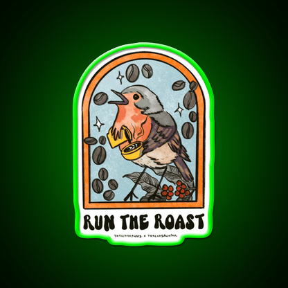 Run The Roast Cafe Led Neon Sign Espresso Bar Art Rgb Color - Shineneon