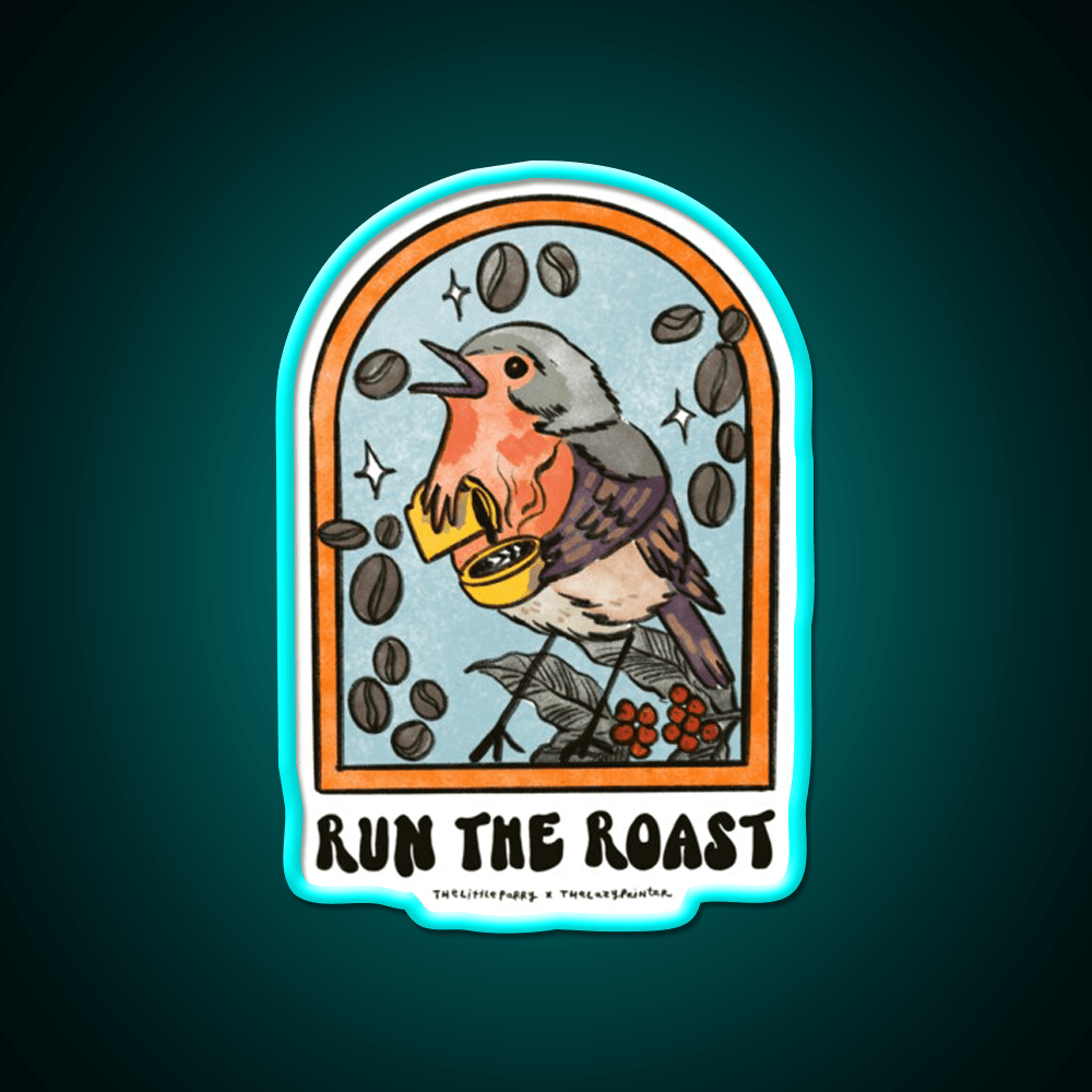 Run The Roast Cafe Led Neon Sign Espresso Bar Art Rgb Color - Shineneon