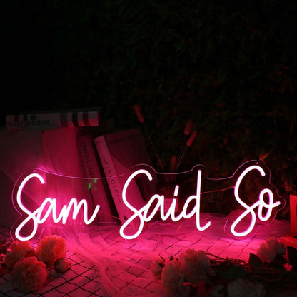 Sam Said So Red Led Neon Sign - Shineneon