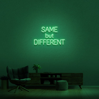 Same But Different Neon Sign | Shineneon