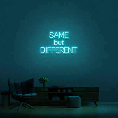Same But Different Neon Sign | Shineneon