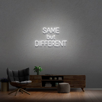 Same But Different Neon Sign | Shineneon
