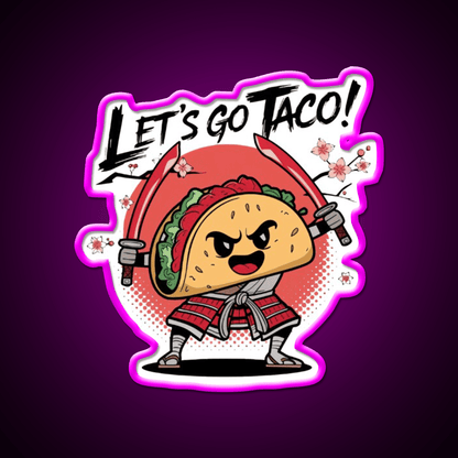 Samurai Taco Warrior Lets Go Taco Taco Led Neon Sign Kitchen Sign Rgb Color - Shineneon